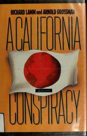 Cover of: A California conspiracy by Richard D. Lamm