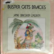 Cover of: Buster gets braces
