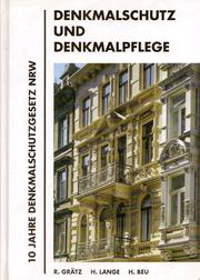 Denkmalschutz und Denkmalpflege by Reinhard Grätz