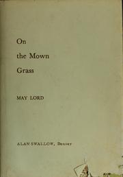 Cover of: On the mown grass. | May Lord