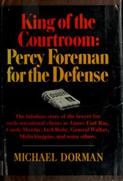 Cover of: King of the courtroom: Percy Foreman for the defense.
