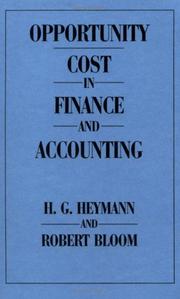 Opportunity cost in finance and accounting by H. G. Heymann