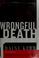 Cover of: Wrongful death