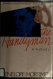 Cover of: The handyman by Penelope Mortimer, Penelope Mortimer