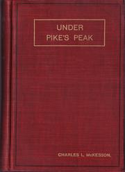 Cover of: Under Pike's Peak: or, Mahalma, Child of the Fire Father