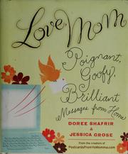 Cover of: Love, mom by [edited by] Doree Shafrir and Jessica Grose.