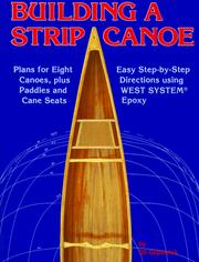 Cover of: Building a strip canoe by Gil Gilpatrick, Gil Gilpatrick