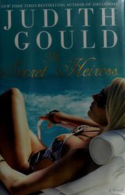 Cover of: The secret heiress by Judith Gould