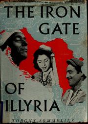 The Iron Gate of Illyria by Torgny Sommelius