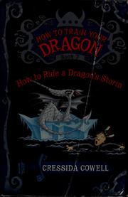 Cover of: How to ride a dragon's storm: the heroic misadventures of Hiccup the Viking