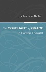Cover of: The Covenant of Grace in Puritan Thought
