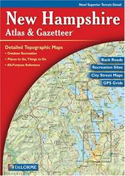 Cover of: New Hampshire Atlas and Gazetteer : Topographic Maps of the