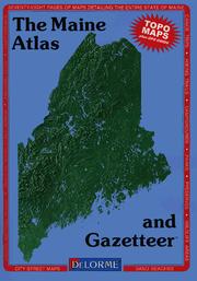 Cover of: Maine Atlas and Gazetteer (State Atlas & Gazetteer)