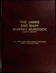 The James and Mary Murray Murdoch family history