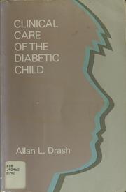 Cover of: Clinical care of the diabetic child