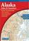 Cover of: Alaska Atlas and Gazetteer (Alaska Atlas & Gazetteer) (Alaska Atlas & Gazetteer)