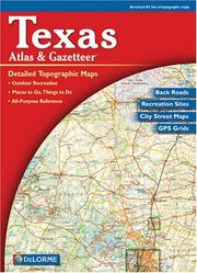 Cover of: Texas Atlas & Gazetteer by Delorme