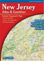 Cover of: New Jersey Atlas & Gazetteer (New Jersey Atlas and Gazetteer) by Delorme