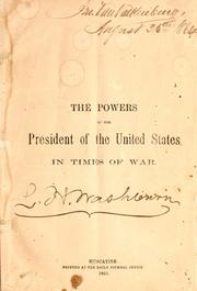 The powers of the President of the United States in times of war by D. C. Cloud