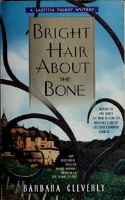 Bright hair about the bone by Barbara Cleverly