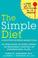 Cover of: The simple diet