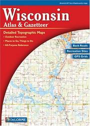 Cover of: Wisconsin Atlas and Gazetteer