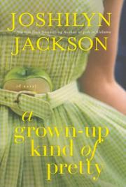 Cover of: A Grown-Up Kind of Pretty by 