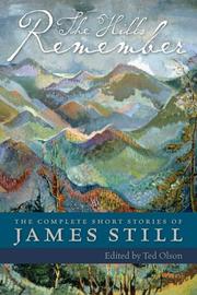 Cover of: The hills remember: the complete short stories of James Still