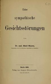 Cover of: Ueber sympathische Gesichtsstörungen by Albert Mooren