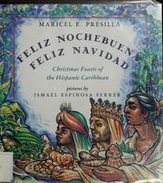 Cover of: Feliz Nochebuena, Feliz Navidad: Christmas feasts of the Hispanic Caribbean