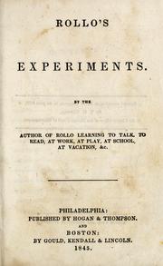 Cover of: Rollo's experiments by Jacob Abbott