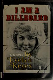 Cover of: I am a billboard by Evelyn Keyes, Evelyn Keyes