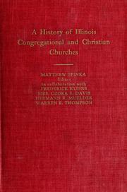 Cover of: A history of Illinois Congregational and Christian churches