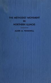 The Methodist movement in Northern Illinois by Almer Pennewell