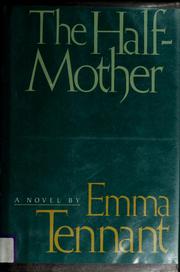 Cover of: The half-mother by Emma Tennant