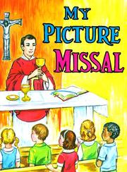 Cover of: My Picture Missal by Lawrence G. Lovasik