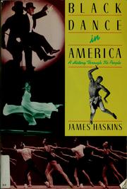 Cover of: Black Dance in America by James Haskins