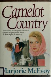 Cover of: Camelot country by Marjorie McEvoy
