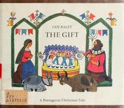 Cover of: The gift: a Portuguese Christmas tale.