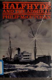 Cover of: Halfhyde and the admiral by Philip McCutchan