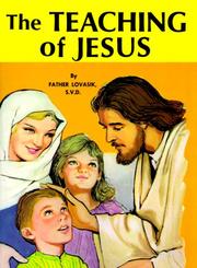 Cover of: The Teaching of Jesus by Lawrence Lovasik