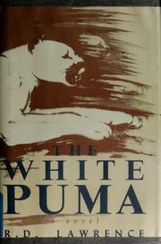 Cover of: The white puma by Lawrence, R. D.