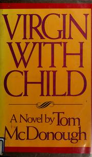 Cover of: Virgin with child by Tom McDonough