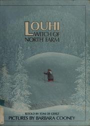 Cover of: Louhi, Witch of North Farm: a story from Finland's epic poem, the Kalevala