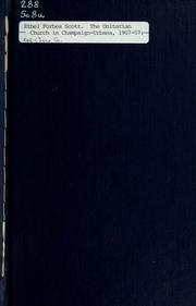 Cover of: The Unitarian Church in Champaign-Urbana, 1907-1957 by Ethel Clara Forbes Scott
