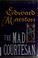 Cover of: The mad courtesan