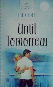 Cover of: Until tomorrow by Jeri Odell