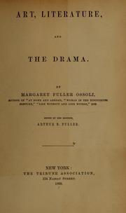 Cover of: Art, literature, and the drama by Margaret Fuller, Margaret Fuller