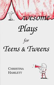 Cover of: Awesome plays for teens & tweens