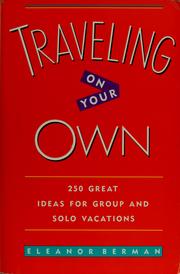 Cover of: Traveling on your own by Berman, Eleanor